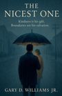 Gary D Williams: The Nicest One, Buch