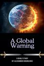 Alexander Bourgious: A Global Warning, Buch