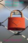 Text: "When it was safe to love again". Ein rotes Vorhängeschloss mit einem eingravierten Herz hängt an einem Drahtzaun.