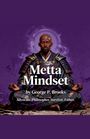 George P Brooks: Metta Mindset, Buch