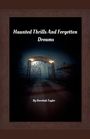 Dorettah Taylor: Haunted Thrills And Forgotten Dreams, Buch
