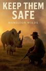 Hamilton Wilde: Keep Them Safe, Buch