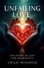 Lwazi Mtshweni: Unfailing Love, Buch