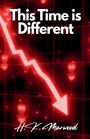 „This Time is Different“ steht oben, „H. K. Marwood“ unten. Ein roter, steil abfallender Pfeil dominiert im Hintergrund.