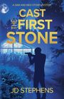 Jd Stephens: Cast the First Stone, Buch