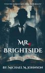 Michael M Johnson: Mr. Brightside, Buch