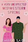 Ember Sage: A Very Unexpected Midwestern Spring, Buch