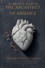 Text: Eldridge Manor; The Architect of Absence; Asifamaka Egerton-Wakama; Book 2 of the Elias Thorne Tetralogy. 

Darstellung: Eine steinerne, rissige Herzskulptur mit einem vertrockneten Zweig daneben.