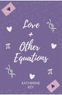 „Love + Other Equations“ und „Katherine Key“ auf lila Hintergrund mit Herzen, DNA-Doppelhelix und Umschlägen.