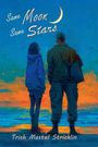 "Same Moon Same Stars" in geschwungener Schrift, darunter "Trish Mastel Stricklin". Illustration von zwei Personen am Strand.