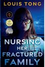 Louis Tong: Nursing Her Fractured Family, Buch