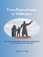 „From Bremerhaven to Wellington“ steht über einer Statue von drei Figuren.