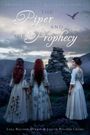Lissa & Jaqlyn: The Piper & The Prophecy, Buch