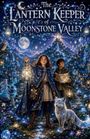 "The Lantern Keeper of Moonstone Valley" in magischer Nachtlandschaft, Kinder mit Laternen, funkelnder Fuchs und Feen.