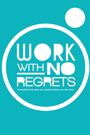 Kenn Beh: Work With No Regrets, Buch
