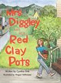 Cynthia Sink: Mrs. Diggley and Her Red Clay Pots, Buch