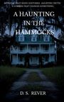 D S Rever: A Haunting in the Hammocks, Buch
