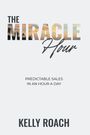 Kelly Roach: The Miracle Hour, Buch