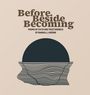 Randall J Greene: Before Beside Becoming, Buch