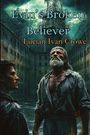 Lucian Ivan Crowe: Evin's Broken Believer, Buch