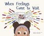 Courtney Spector: When Feelings Come to Visit, Buch