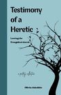 Olivia Jakobitz: Testimony of a Heretic, Buch