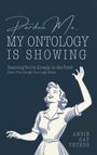 „Pardon Me, My Ontology Is Showing“ von Angie Day Peters, retro Frau hebt Hand in hellblauem Design.
