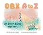 "OBX A to Z, An Outer Banks Alphabet" in großen Buchstaben. Illustration mit Leuchtturm und Boot auf Wasser.