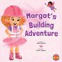 "Margot's Building Adventure" von Jade Mcleod, illustriert von Pavani Apsara. Ein Mädchen mit Helm und Feenfigur.