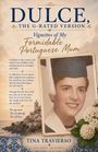 Tina Travierso: DULCE, The G-Rated Version - Vignettes of My Formidable Portuguese Mum, Buch