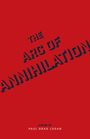 „THE ARC OF ANNIHILATION“ fett diagonal, darunter „A Novel by Paul Brad Logan“ in Weiß auf rotem Hintergrund.