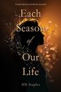 Hn Staples: Each Season of Our Life, Buch