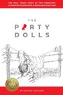 Oben: "The true, tragic story of two Americans'...". Titel: "The Party Dolls". Unten: "By George Hayward". Zeichnung: Person an Stacheldrahtzaun.