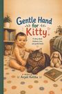 „Gentle Hand for Kitty“ ist ein Buchcover mit einem Baby, das eine Katze streichelt, umgeben von Spielzeug und Pflanzen.