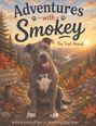 Kimberly M Reed: Adventures with Smokey, Buch