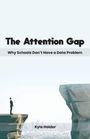 Text: "The Attention Gap: Why Schools Don’t Have a Data Problem" von Kyle Holder. Ein Mann steht an einer Klippe.