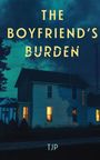 "The Boyfriend's Burden" und "A Novella" in gelb auf dunklem Hintergrund zeigen ein beleuchtetes zweistöckiges Haus bei Nacht.