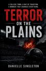 Danielle Singleton: Terror on the Plains, Buch