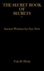 Text: "THE SECRET BOOK OF SECRETS. Ancient Wisdom for Gen Now. Tula H. Hwak." Gelber Text auf schwarzem Hintergrund.