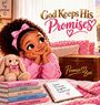 "God Keeps His Promises." Ein Mädchen, ein Plüschhase, Bücherstapel, eine Box mit "Promise Box" und ein Notizbuch.