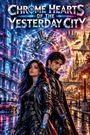 Elias Kane: Chrome Hearts of the Yesterday City, Buch