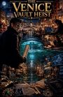 Text: "THE VENICE VAULT HEIST". Maskierte Person mit Plänen in Venedig, Gondeln, Tresorraum, technische Geräte, geheime Dokumente.