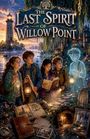 "The Last Spirit of Willow Point." Vier Kinder mit Laternen und Büchern, ein Geist leuchtet hell. Ein Leuchtturm im Hintergrund.