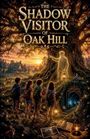 „The Shadow Visitor of Oak Hill“ steht über einer Szene mit Kindern, die einem geisterhaften Mann vor einem Baum zuhören.