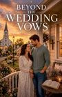 „BEYOND THE WEDDING VOWS“: Ein Paar steht eng umschlungen auf einer Veranda bei Sonnenuntergang. Romantische Szene.