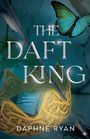 „The Daft King“, „Whispers and Fates Book 1“, „Daphne Ryan“. Illustration: Krone, Pfeil, Schmetterling.