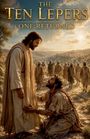 "The Ten Lepers - One Returned." Eine historische Szene: Ein Mann kniet vor einem Stehenden, im Hintergrund eine Stadtlandschaft.