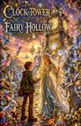 „The Clock Tower of Fairy Hollow“; fantasievolle Szene mit Feen, einem Jungen, magischen Tieren und einem prächtigen Uhrturm.