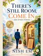 "THERE'S STILL ROOM, COME IN AND OTHER STORIES" von NISH EM. Ein Mann in Anzug geht auf eine einladende Tür zu.
