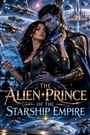 „The Alien Prince of the Starship Empire“; Sci-Fi-Illustration mit Raumschiffen, einem Paar in futuristischer Kleidung.